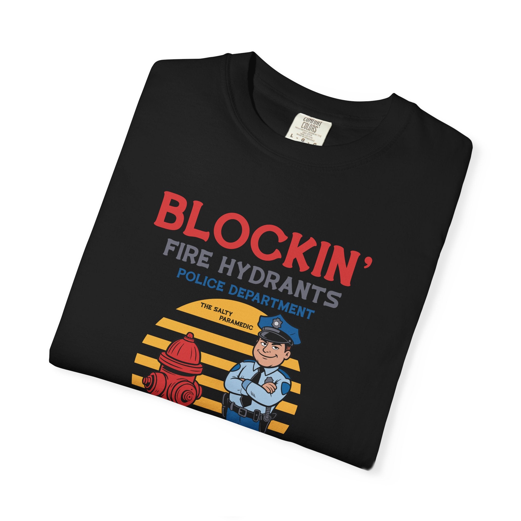 Blockin' Fire Hydrants T-Shirt