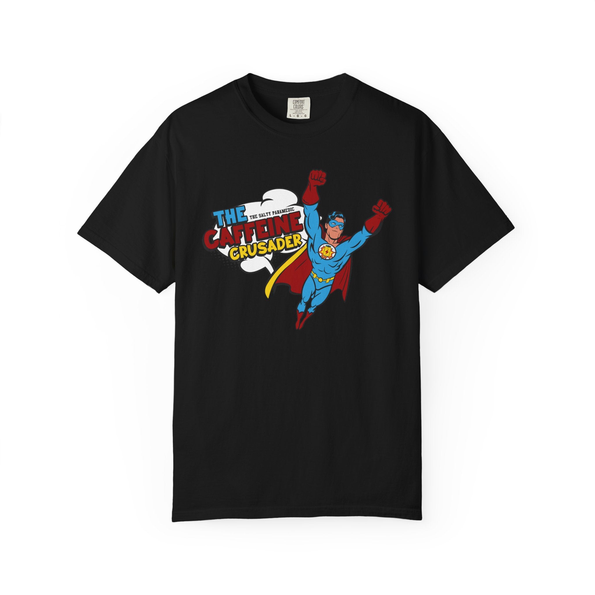 Caffeine Crusader T-Shirt (Graphic on Front)