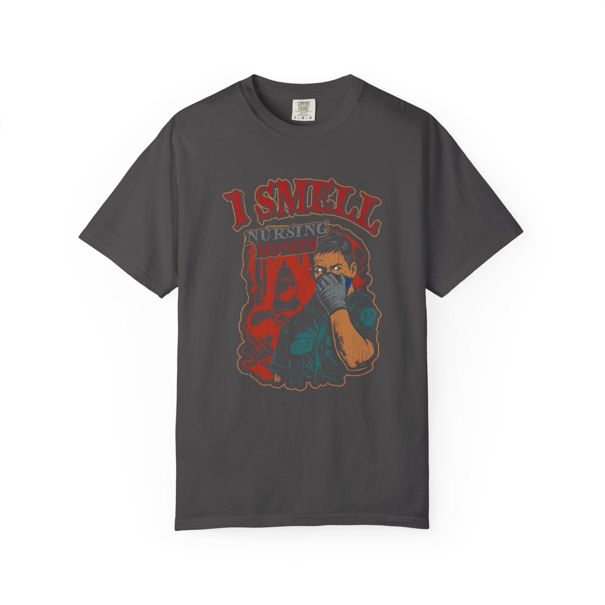 I Smell Nursing Homes T-Shirt